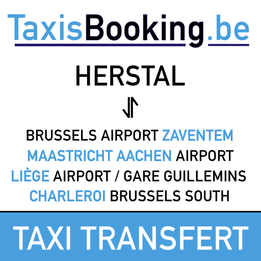 Taxi Herstal - Transfert Navette ⇄ Aéroport de Bruxelles Zaventem (BRU), Maastricht Aachen, Brussels South Charleroi (CRL), Liege airport et gare Guillemins