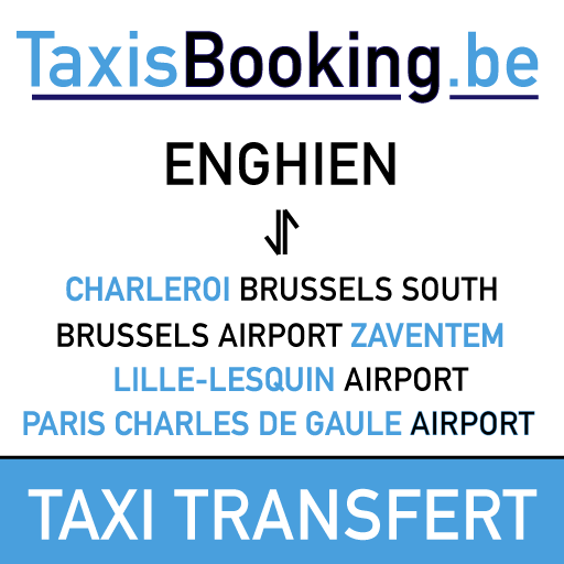Taxi Enghien - Transfert Navette ⇄ Aéroport de Bruxelles Zaventem (BRU), Brussels South Charleroi (CRL) et Lille-Lesquin airport (LIL)