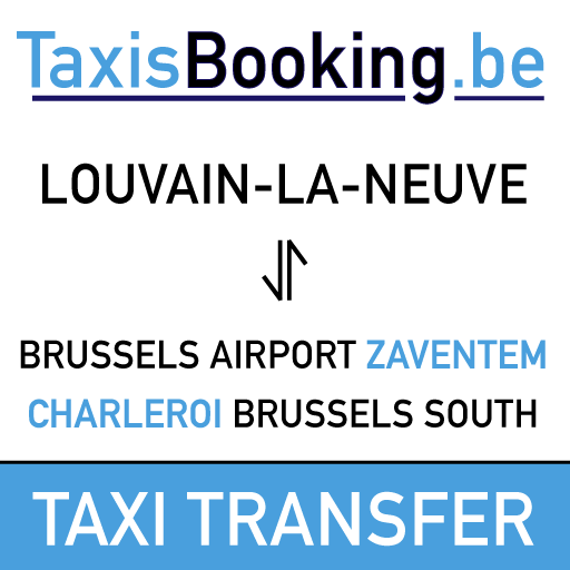 Taxisbooking help you to find a reliable taxi service in Louvain-la-Neuve, Belgium